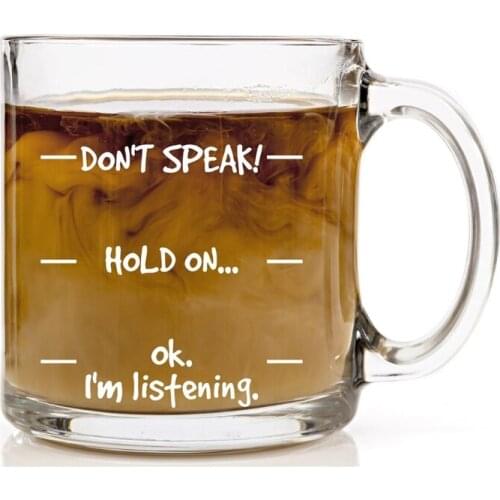 Don't Speak! Funny Coffee Mug - Cool Novelty Birthday Gift for Men, Women, Husband or Wife - Christmas Present Idea Dropship