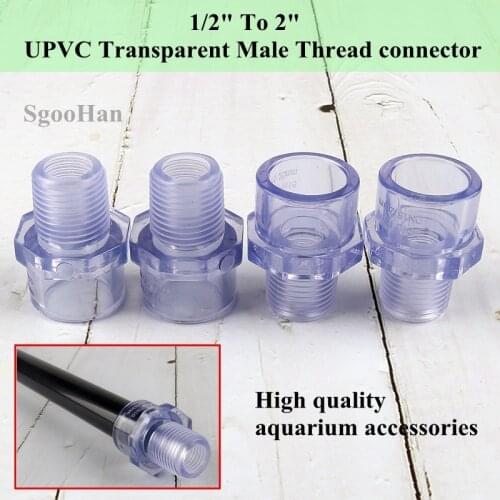 1/2"To 2" UPVC Transparent Male Thread Straight Connectors Water Pipe Quick Equal Connector Garden Irrigation Fittings
