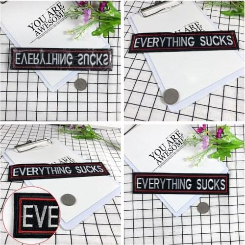 Originality black EVERYTHING SUCKS letter embroidery patch Iron On clothing badge fashion exquisite decorative jacket children