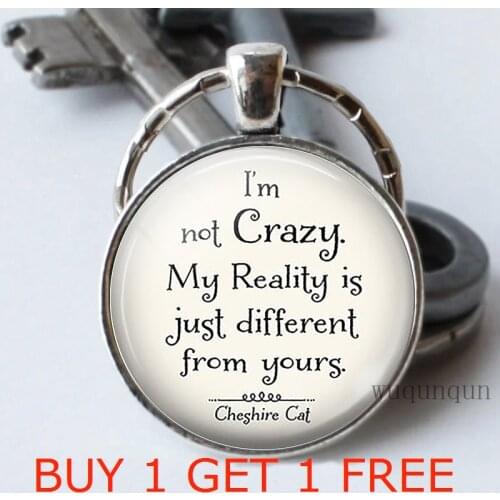 I'm Not Crazy. Quote Key Chain Glass Cabochon Jewelry Pendant Sisters Keychain Friend Keyring Gift 2 PCS/LOT