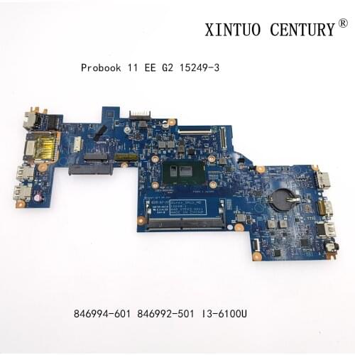 846994-601 846992-501 846994-001 For HP Probook 11 EE G2 Laptop Motherboard 15249-3 mainboard With CPU I3-6100U test working