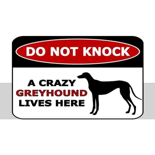 Do Not Knock A Crazy Greyhound Lives Here Silhouette Laminated Dog Sign Metal Decor
