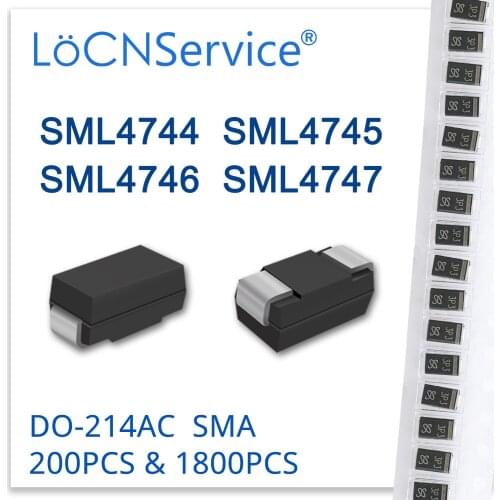 LoCNService 200PCS 1800PCS SML4744 SML4745 SML4746 SML4747 DO-214AC High quality SML SMD SMA