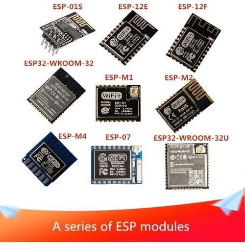 WiFi Module ESP8266 ESP8285 ESP-12E ESP-12F ESP-F ESP-M1 ESP-M2 DT-06 ESP-01S ESP-07 ESP-WROOM-02 ESP32 2.4G XH-NF-01 DIY RC Toy