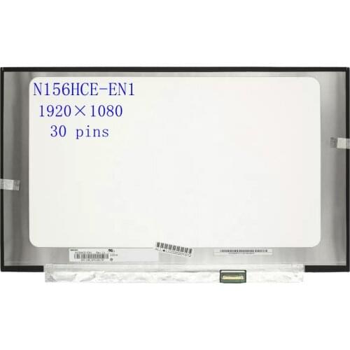 15.6"Laptop Lcd Screen IPS N156HCE-EN1 N156HCA-EA1 N156HCA EA3 72% NTSC Matrix 1920*1080 eDP 30 Pin