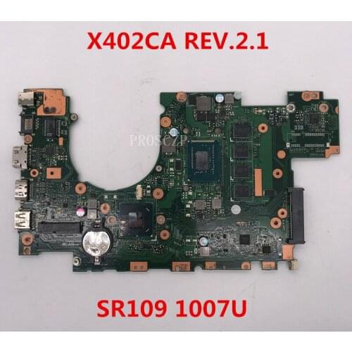 Free shipping For X402CA REV.2.1 Laptop motherboard With SR109 1007U CPU 100% working well