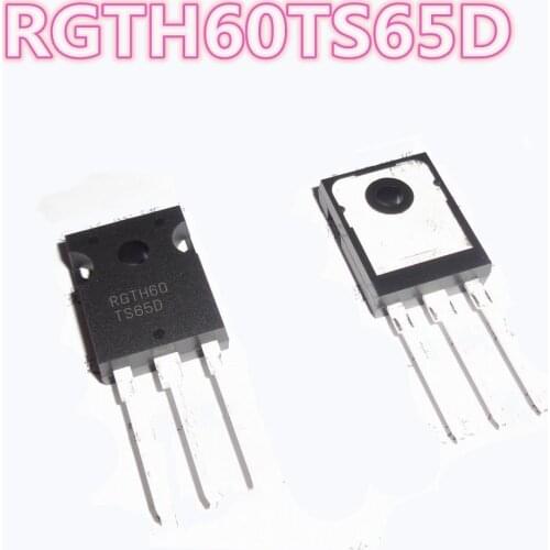 Good Quality RGTH60TS65D RGTH6OTS65D RGTH60-TS65D RGTH60 TS65D TO247 IGBT power tube 60A/650V Free shipping