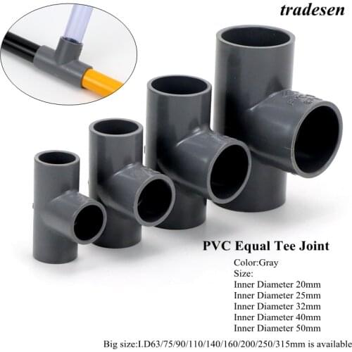 1pcs I.D 20 25 32 40 50mm Gray PVC Tee Connector Aquarium Fish Tank Tube DIY Tools Garden Water Connectors UPVC Pipe Joints