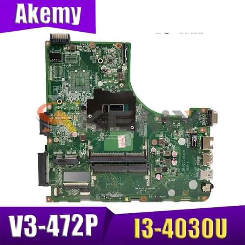 AKEMY DA0ZQ0MB6E0 NBV9V11003 NB.V9V11.003 For acer aspire V3-472P Laptop motherboard I3-4030U SR1EN