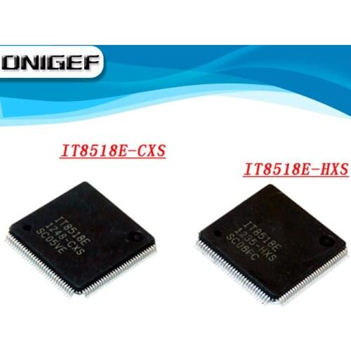DNIGEF (1piece) 100% NEW IT8518E-CXS IT8518E-HXS CXS HXS QFP-128 MCU Chipset