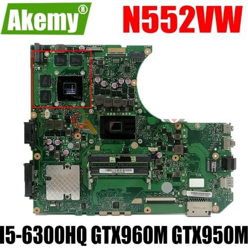 AKEMY N552VW Laptop Motherboard For ASUS VivoBook Pro N552VW N552VX Original Mainboard HM170 I5-6300HQ GTX960M