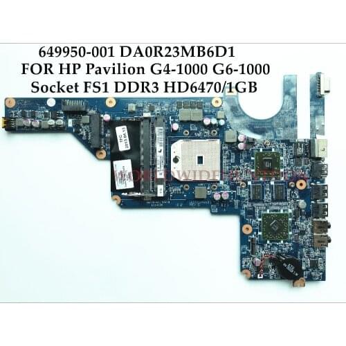 High quality for HP Pavilion G4-1000 G6-1000 Laptop motherboard 649950-001 R23 Socket FS1 DDR3 HD6470M 1GB 100% Fully test
