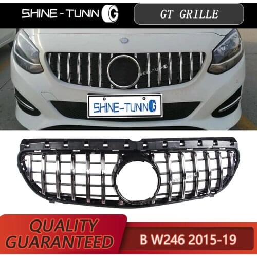 Gt black silver grate for the b class w246 front bumper 2015-2018 b180 b200 b250 b220 car style