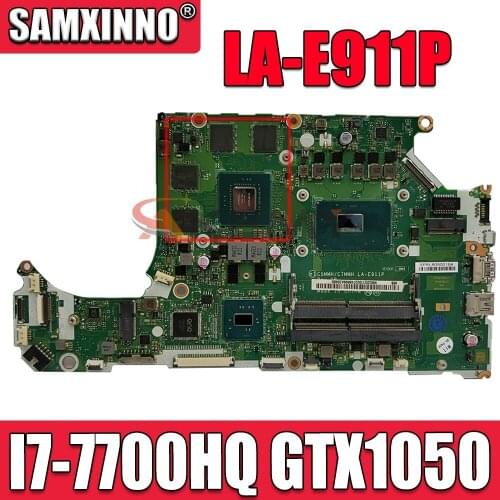 LA-E911P Laptop motherboard For Acer A715-71G original mainboard I7-7700HQ GTX1050