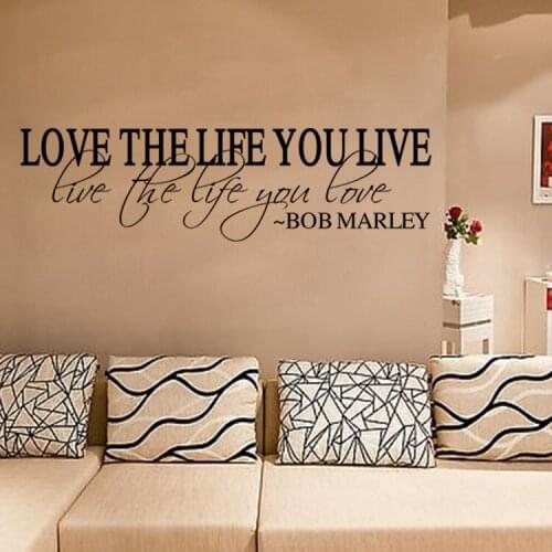Love the life You Live Live the Life you Love Bob Marley Wall Quote Poster Living Room Bedroom Proverb Wall Decal Stickers