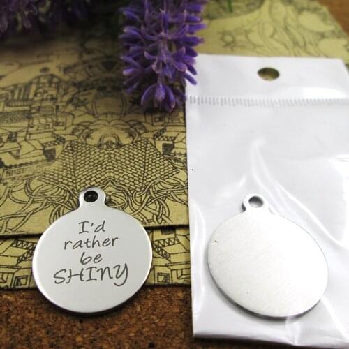 20pcs--"I'd Rather Be Shiny"stainless steel charms more style for choosing DIY Charms pendants for necklace