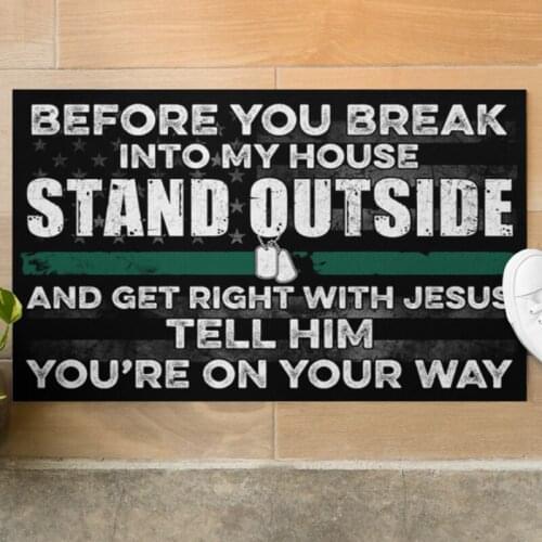 Home Accessories Before You Break Into My House Doormat Indoor And Outdoor Rug Warm House Gift Welcome Mat Funny Gift