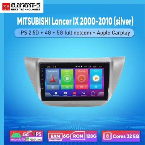 ELEMENT-5 10" 6G+128G Android 10 4G 5G WIFI RDS DSP Car Radio For MITSUBISHI Lancer IX 2000-2010 (silver) Navigation GPS HiFi