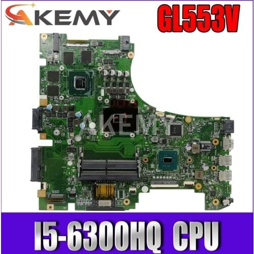 Akemy motherboard For ASUS GL553V GL553VE GL553VW GL553VD laptop motherboard GL553VW mainboard I5-6300HQ GTX960M-4GBGPU