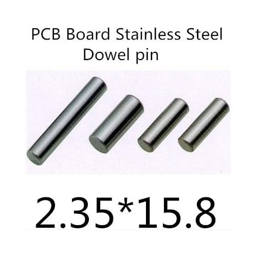 200pcs/lot High Quality 2.35mm stainless steel pcb board dowel pin length 15,8