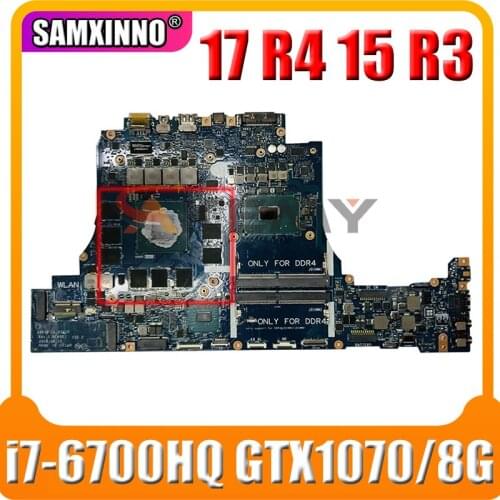 For Dell for Alienware 17 R4 15 R3 Laptop Motherboard VWNM2 0VWNM2 CN-0VWNM2 LA-D751P DDR4 i7-6700HQ CPU GTX1070/8G GPU