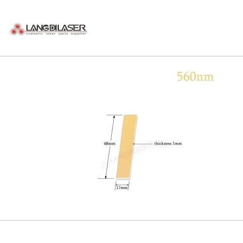 560nm filter , size : 68*17*1mm , optic filter for IPL , skin rejuvenation , photo rejuvenation , laser optic filters