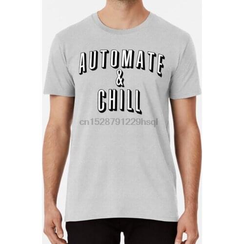 Automate Chill T shirt netflix programming devops automation