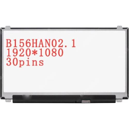 B156HAN02.1 fit N156HCA-EAA NV156FHM-N47 LP156WF9 SPF1 LCD Screen 15.6" EDP FHD LED Display IPS 1920x1080