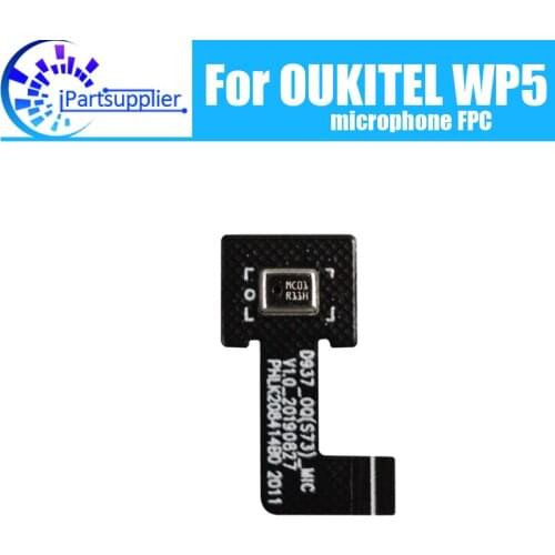 OUKITEL WP5 Microphone FPC 100% New Original Mic FPC Replacement Accessories Part for OUKITEL WP5 Mobile Phone