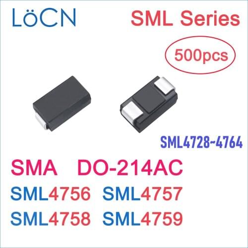 500pcs SML SML4756 SML4757 SML4758 SML4759 SMA DO-214AC SMD High Quality LoCN 1N4728 47V 51V 56V 62V
