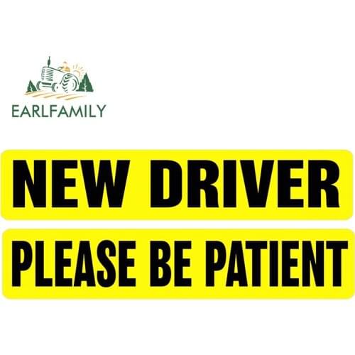 EARLFAMILY 13cm x 5.6cm for New Driver Funny Car Stickers Vinyl Car Wrap Decal Campervan Windows Windshield Trunk Decals Decor