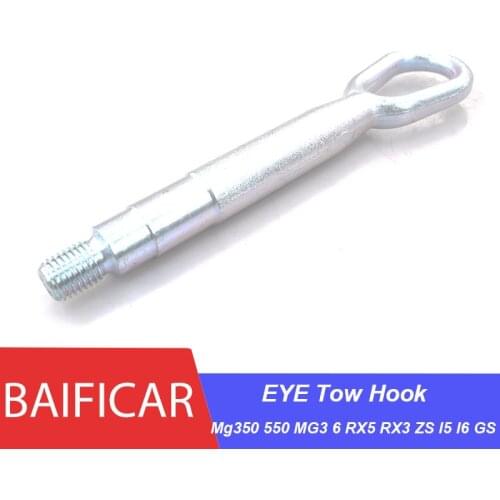 Baificar Brand New Car EYE Trailer Tow Traction Hook 30056869 For Mg350 550 MG3 6 RX5 RX3 ZS I5 I6 GS