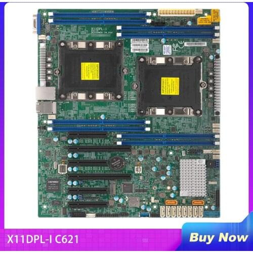Dual-channel Server Motherboard For Supermicro X11DPL-I C621 Chip LGA 3647 M.2 Fully Tested