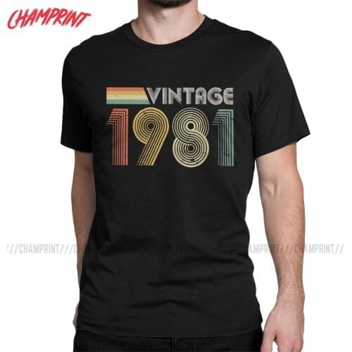 Vintage 1981 40th Birthday Gift T-Shirt for Men Vintage Pure Cotton Tees O Neck Short Sleeve T Shirt Party Clothing