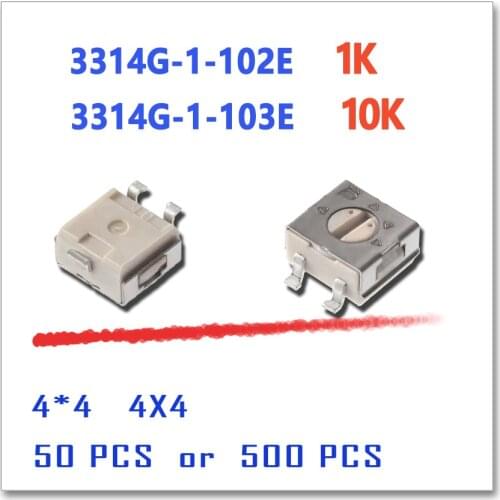 JASNPROSMA 30PCS 50PCS 500pcs 3314G-1-102E 1K 3314G-1-103E 10K 4*4 4x4 4mm rotary Rheostat OHM TRIM SMD 3314 3314G trimmer
