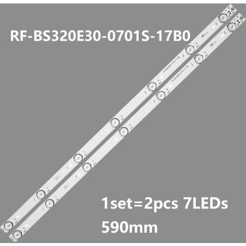 100% New 1Set=2PCS 590mm LED Backlight strips 7lamps for 32“ TV C320X15-E6-H G1 RF-BS320E30-0701S-17 B0