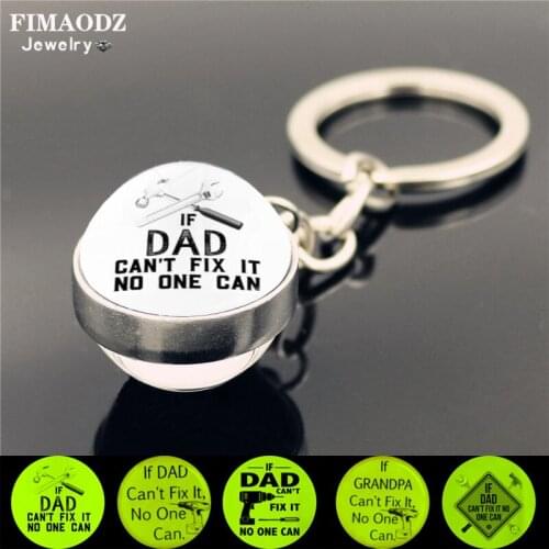 FIMAODZ Luminous I Love You Dad Tool Keychain If Dad Can't Fix It No One Can Glass Ball Key Ring Chains for Fathers Day Gift