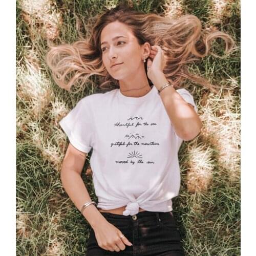 Thankful For The Sea Grateful For The Mountains Moved By The Sun T-shirt Tops Casual Women Graphic Blessed Nature Tshirt Outfits
