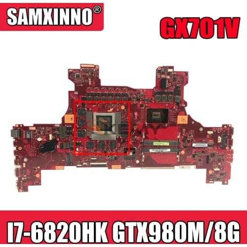 SAMXINNO GX701VO Motherboard For Asus ROG GX701 GX701V GX701VO Laotop Mainboard with I7-6820HK GTX 980M/8G