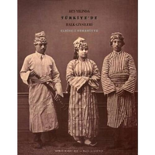 1873 in Turkiyede Folk Clothes Collective Sabancı University Press (TURKISH)