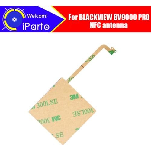 BLACKVIEW BV9000 PRO Antenna 100% Original High Quality NFC antenna Aerial sticker Replacement Accessory For BV9000 PRO