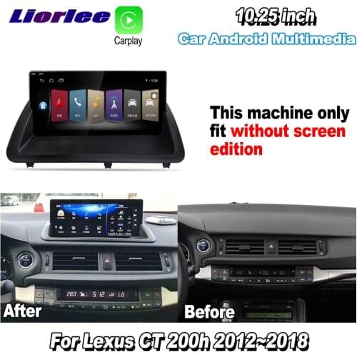 Liorlee For Lexus CT 200h CT200h 2013-2018 Car Android multimedia Carplay GPS maps Navigation Player Radio Stereo WiFi CD DVD