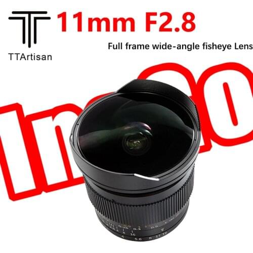 TTArtisan 11mm F2.8 Full Frame Wide-angle Fisheye Lens for Leica M-Mount Sony E Nikon Z Canon RF-Mount Cameras