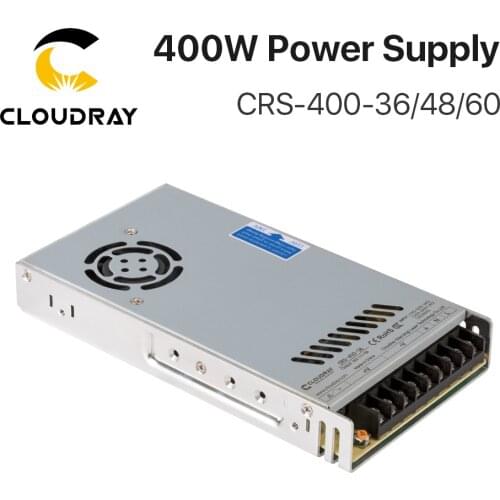 Cloudray CRS-400 Switching Power Supply 36V 48V 60V 400W 11A Switching Power Supply Source Transformer