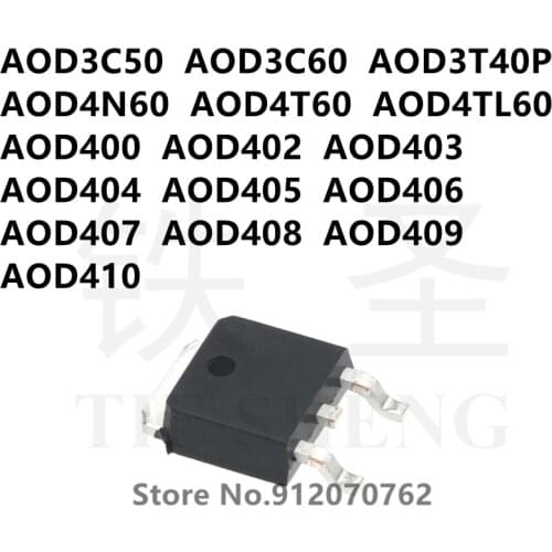 10PCS AOD3C50 AOD3C60 AOD3T40P AOD4N60 AOD4T60 AOD4TL60 AOD400 AOD402 AOD403 AOD404 AOD405 AOD406 AOD407 AOD408 AOD409 AOD410