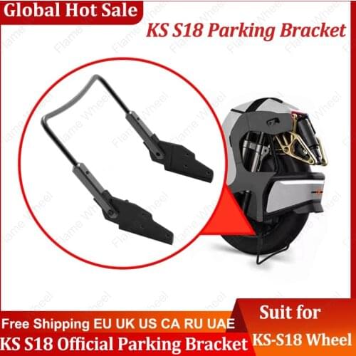 Original KingSong KS-S18 E-Wheel Official Spare parts Parking Bracket parts KS-S18 Electric Unicycle Foot Support