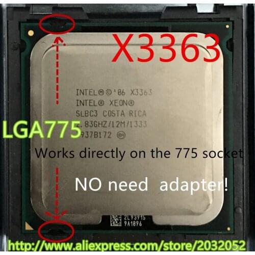 Lntel Xeon X3363 2.83GHz/12M/1333Mhz/CPU equal to LGA775 Core 2 Quad Q9500 CPU,works on LGA775 mainboard no need adapter