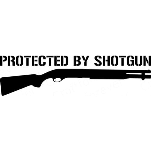 15X4CM PROTECTED BY SHOTGUN Gun Vinyl Decals Car Sticker S8-0044