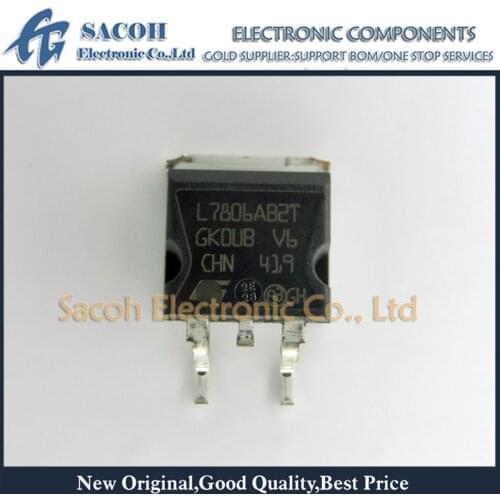 New Original 10PCS/Lot L7806AB2T L7806ABD2T L7806ABD2T-TR or L7806ACD2T L7806AC2T or MC7806BD2TR4G 7806BD2T TO-263 regulators