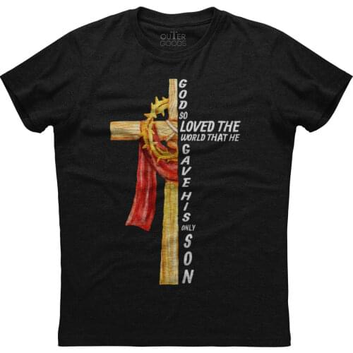 God So Loved The World Gave His Son. Unique Graphic Phrase T-Shirt. Summer Cotton O-Neck Short Sleeve Mens T Shirt New S-3XL